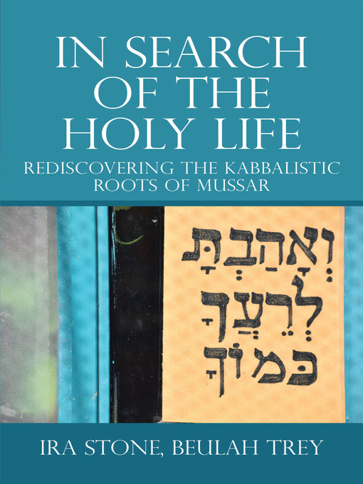Title details for In Search of the Holy Life by Ira Stone - Available